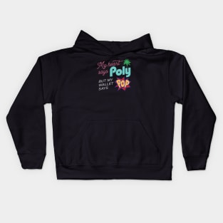 My Heart Says Poly Kids Hoodie